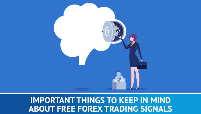stvar, ki jo morate imeti v mislih glede brezplačnih signalov za trgovanje s forexom