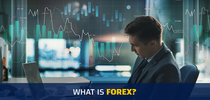 kaj je forex, kaj je trgovanje z valutami